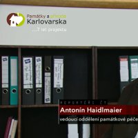 7 let projektu Památky a příroda Karlovarska | Antonín Haidlmaier, vedoucí odboru památkové péče, Magistrát města Karlovy Vary