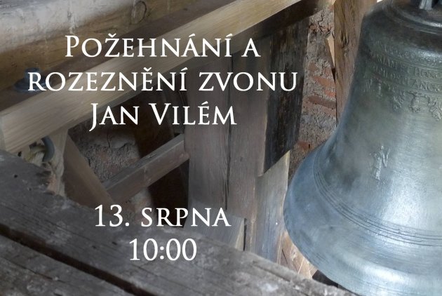 Požehnání zrestaurovaného zvonu Jan Vilém